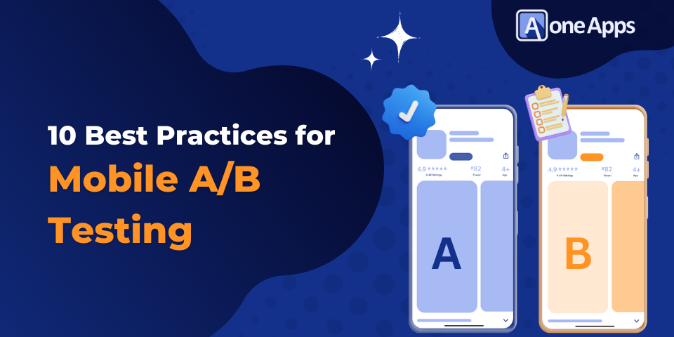 10 Best Practices For Mobile A/B Testing - Aoneapps Digital Marketing ...